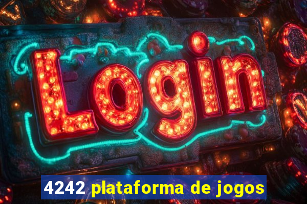 4242 plataforma de jogos